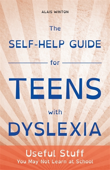 The self-help guide for teens with dyslexia.